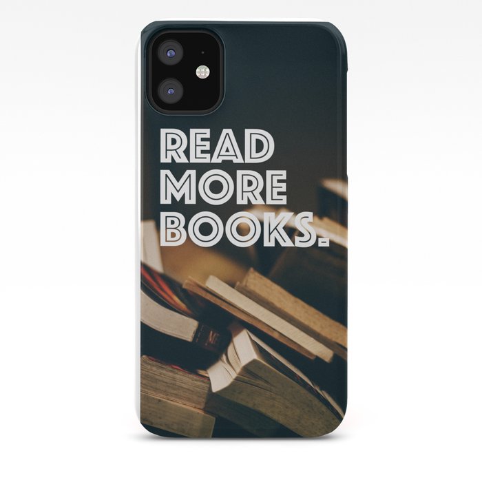 Read more books iPhone 11 case Read more books iPhone 11 case