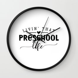 Living That Preschool Life Wall Clock