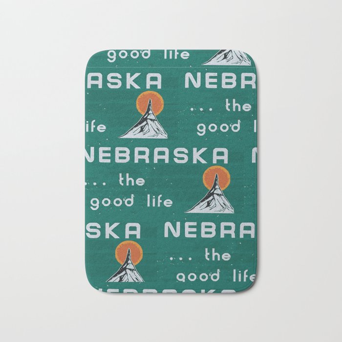 Nebraska. . .the good life! NE pride - Nebraska state sign Bath Mat