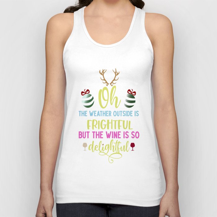 Christmas - Weather, Wine, Delightful Tank Top