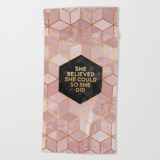 She believed she could so she did Beach Towel