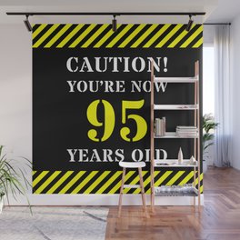 [ Thumbnail: 95th Birthday - Warning Stripes and Stencil Style Text Wall Mural ]