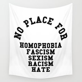 No Place For Homophobia Quote Wall Tapestry