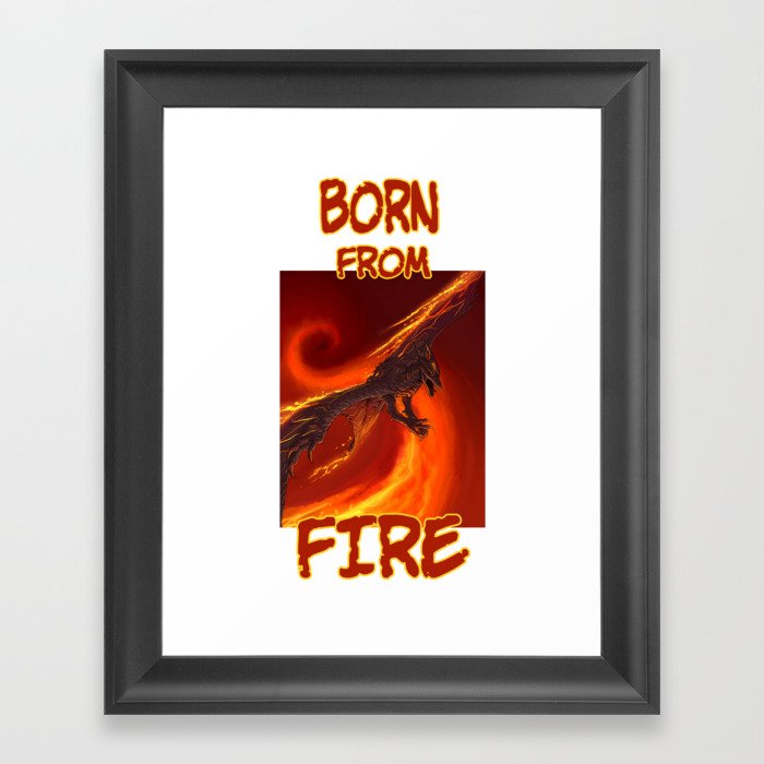 Born from Fire Framed Art Print