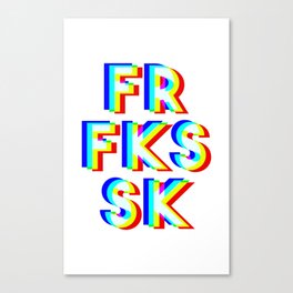FOR F*CK'S SAKE ! Canvas Print