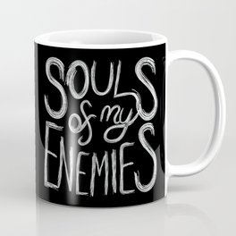 Souls of my Enemies (Black Version) Mug