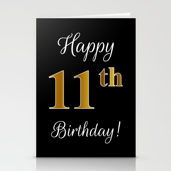 Elegant "Happy 11th Birthday!" With Faux/Imitation Gold-Inspired Color Pattern Number (on Black) Stationery Cards