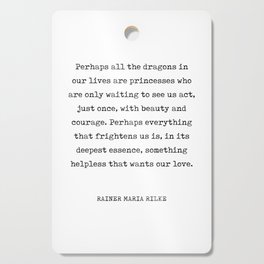 Beauty, Courage and Love - Rainer Maria Rilke Quote - Typewriter Print 1 Cutting Board