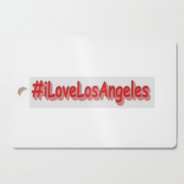 "#iLoveLosAngeles" Cute Design. Buy Now Cutting Board