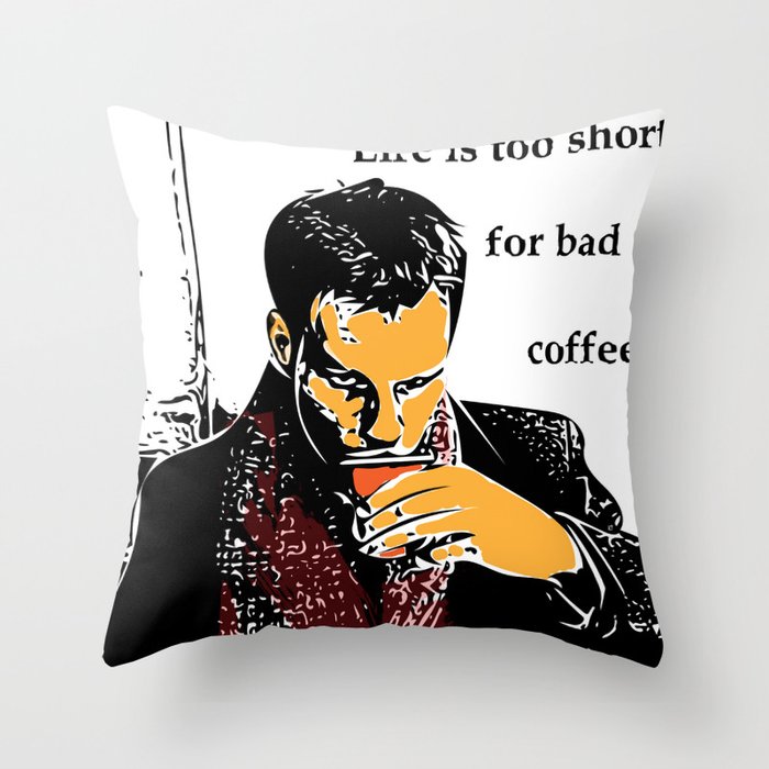 Life is too short for bad coffee (colour) Throw Pillow