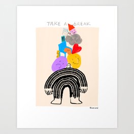 Take A Break Art Print