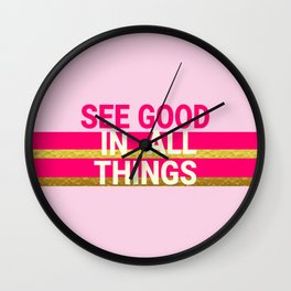 See Good In All Things Glamorous Pink Wall Clock