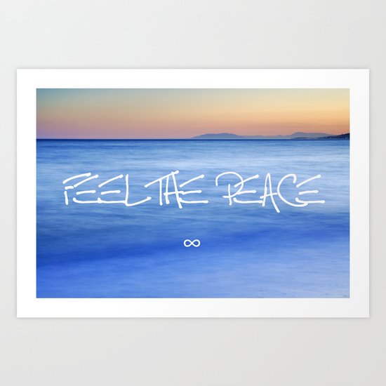 Feel the peace ∞ Art Print