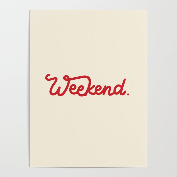 weekend in red Poster