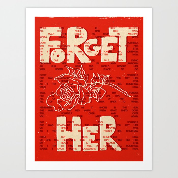 Forget Her Art Print