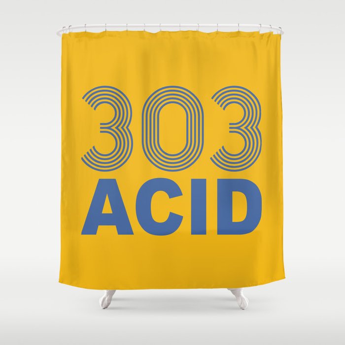 303 Acid Rave Quote Shower Curtain