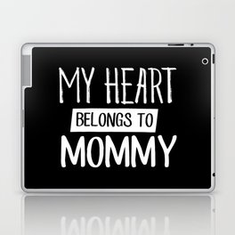 My Heart Belongs To Mommy Laptop Skin