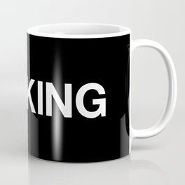 more FUCKING love Coffee Mug