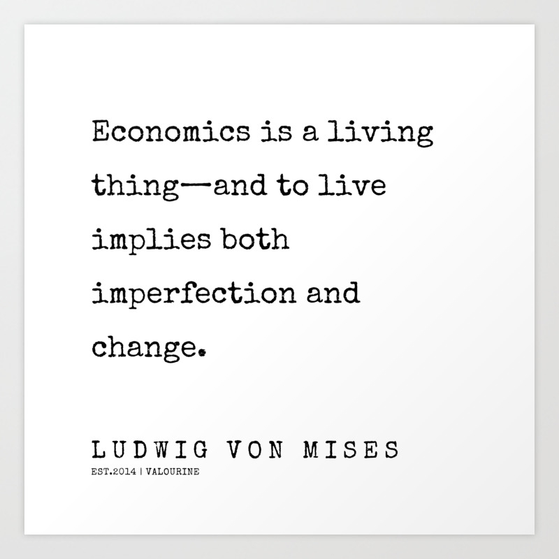 41 200410 Ludwig Von Mises Quotes Art Print By Quotes And Sayings Society6