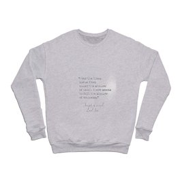 Joseph Conrad quote Crewneck Sweatshirt