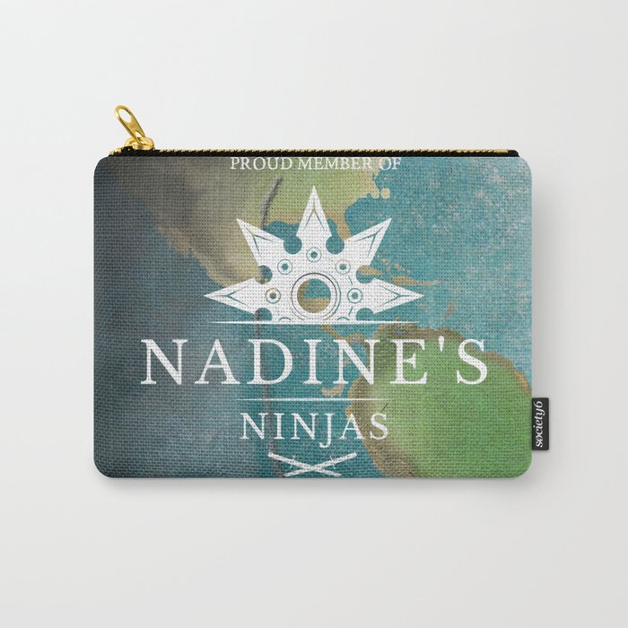 Proud Member of Nadine's Ninjas Carry-All Pouch