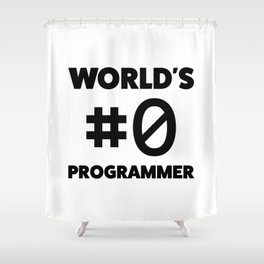 World's #0 programmer Shower Curtain