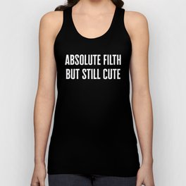Absolute Filth Funny Quote Tank Top