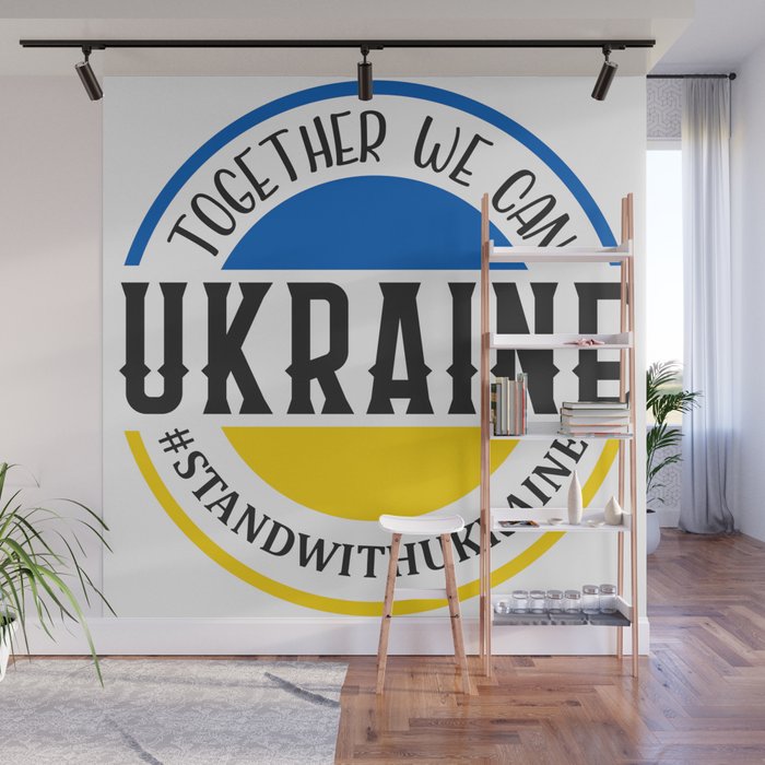 Together We Can Ukraine Wall Mural