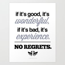 Typography Art Print If Its Good Wonderful Bad Experience No Regrets Typography Art Print If Its Good Wonderful Bad Experience No Regrets
