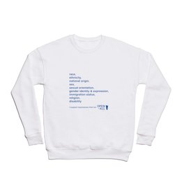 I support businesses that are Open to All Crewneck Sweatshirt