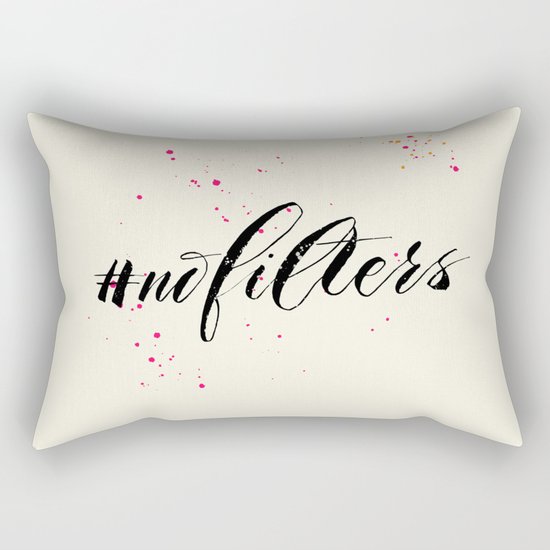 No filters needed Rectangular Pillow