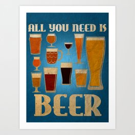 All You Need Is Beer Art Print | Vintage, Typography, Food, Graphic Design 