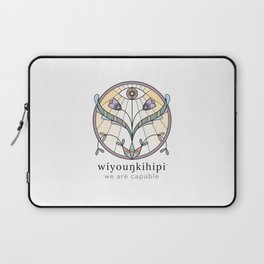 Wiyounkihipi - We Are Capable Laptop Sleeve