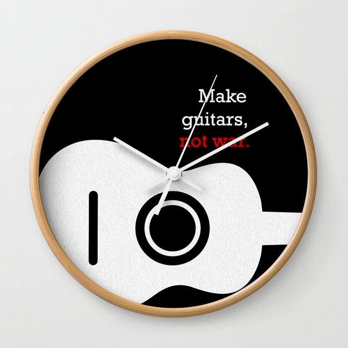 guitar, not war - guitarist anti-war slogan Wall Clock