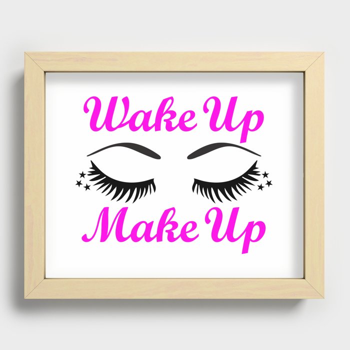 Wakeup Makeup Recessed Framed Print