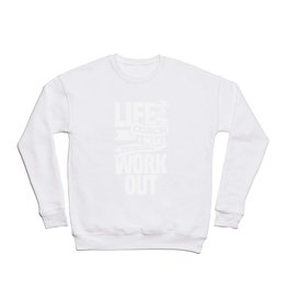 Life Coach - I Make Problems Work Out Crewneck Sweatshirt
