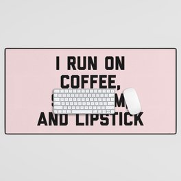 Run Coffee, Sarcasm & Lipstick (Pink) Funny Quote Desk Mat