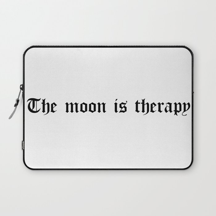 The moon is therapy Laptop Sleeve