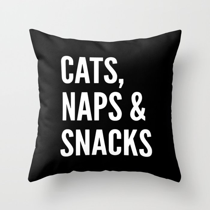 Cats, Naps & Snacks (Black) Throw Pillow