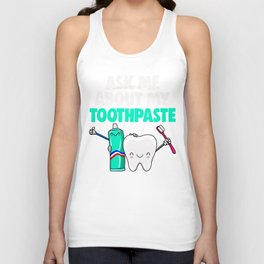 Ask Me About My Toothpaste Unisex Tank Top