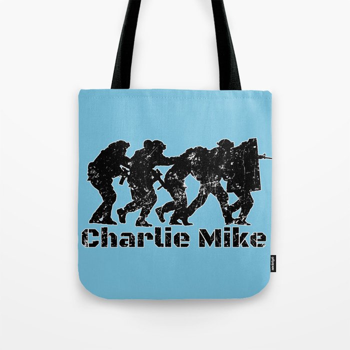 SWAT Charlie Mike Continue Mission Black  Tote Bag