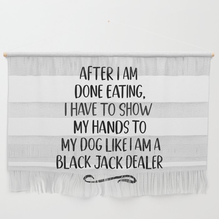 Funny Dog Lover Quote Wall Hanging