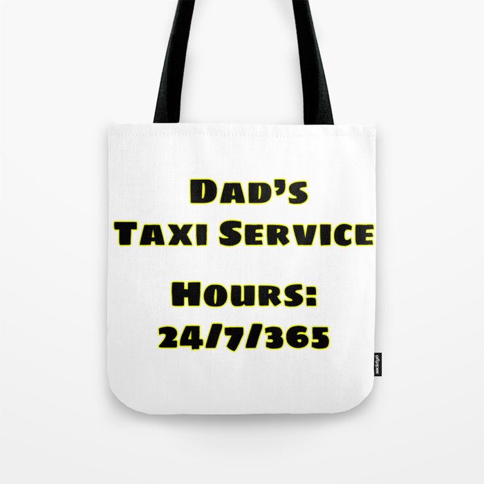 Dad's Taxi Tote Bag