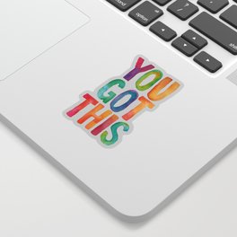 You Got This Rainbow Watercolor Sticker