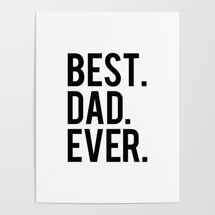 Best dad ever Poster