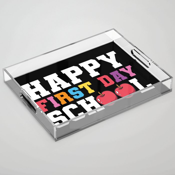 Happy First Day School Acrylic Tray