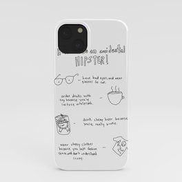 How to be an accidental hipster iPhone Case
