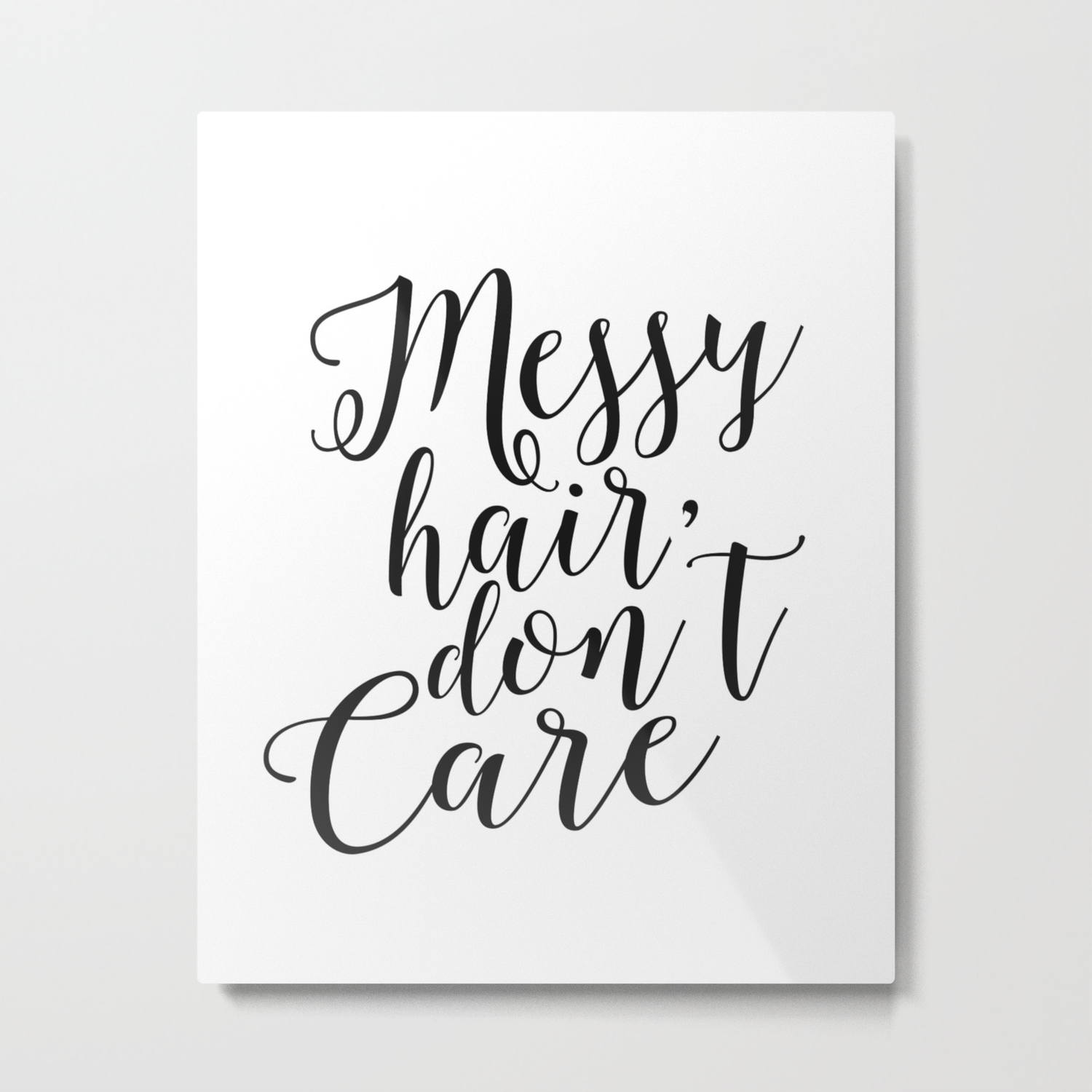 Funny Messy Hair Don T Care Quote Funny Wall Art Printable