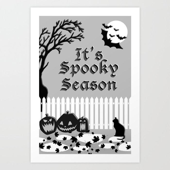 It's Spooky Season (BL&WH) Art Print