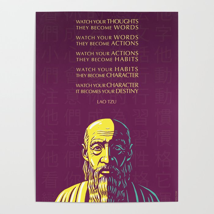 Lao Tzu Inspirational Quote: Watch your thoughts Poster